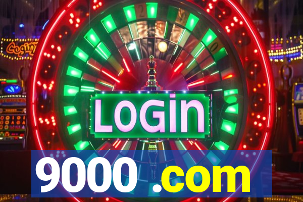 9000 .com